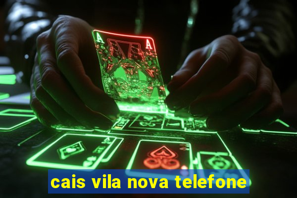 cais vila nova telefone